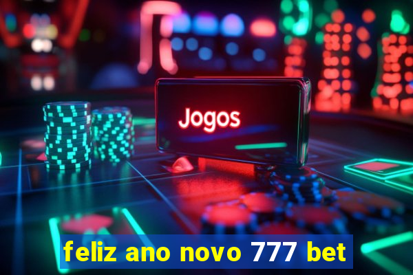 feliz ano novo 777 bet